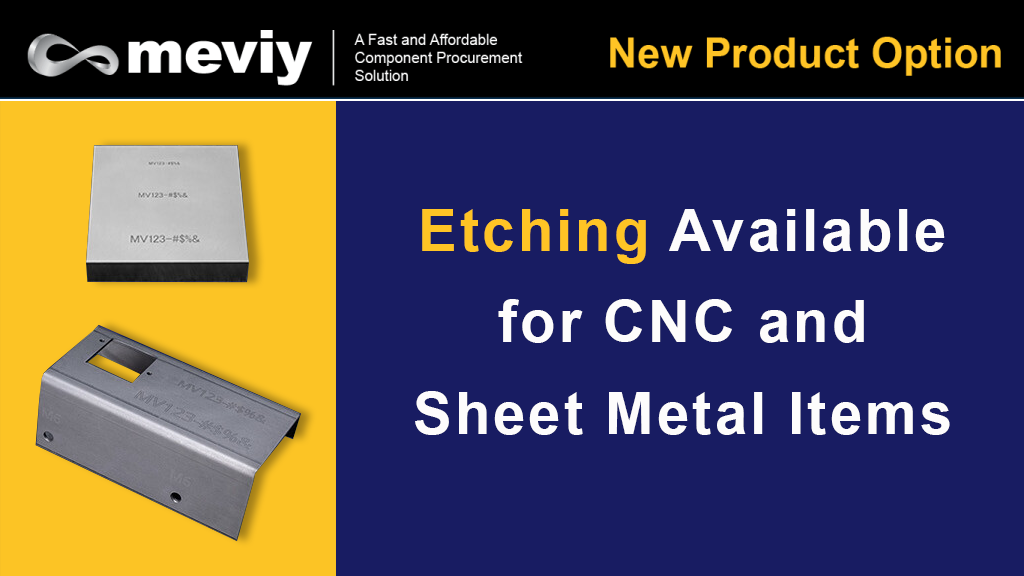 New product option: etching available for CNC and sheet metal items